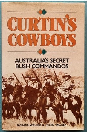A book about the Nackeroos, by Richard and Helen Walker: Curtin's Cowboys
