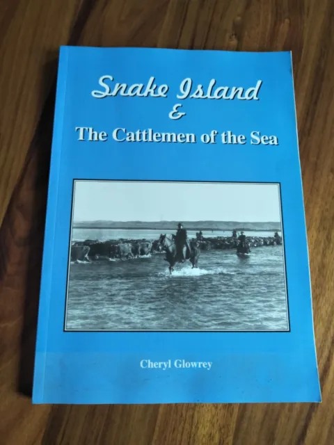 Snake Island & The Cattlemen Of The Sea, by Cheryl Glowry